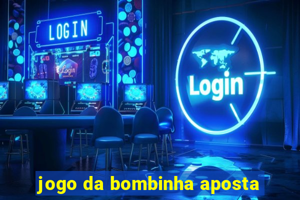 jogo da bombinha aposta